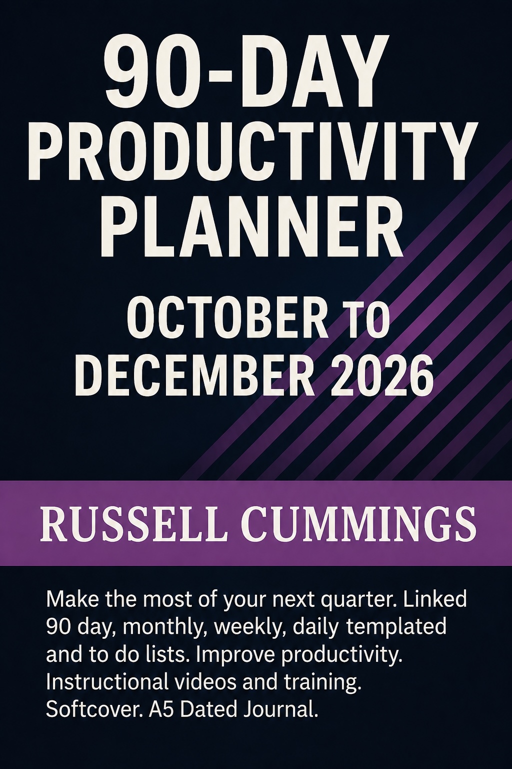 90-Day Productivity Planner by Russell Cummings, October to December 2026, with a navy and purple cover